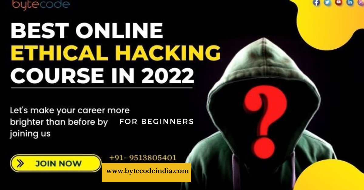 Best Online Ethical Hacking Course in 2022